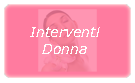 Interventi Donna