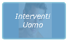 Interventi Uomo